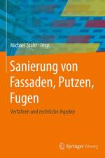 Sanierung von Fassaden, Putzen, Fugen