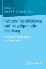 Politische Persoenlichkeiten Und Ihre Weltpolitische Gestaltung