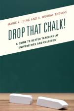 Drop That Chalk! af Marie K. Iding