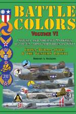 Battle Colors: Insignia and Aircraft Markings of the U.S. Army Air Forces in WWII af Robert A. Watkins