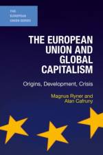 European Union and Global Capitalism af Magnus Ryner
