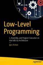 Low-Level Programming af Igor Zhirkov
