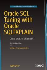 Oracle SQL Tuning with Oracle SQLTXPLAIN af Stelios Charalambides
