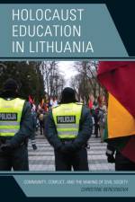 Holocaust Education in Lithuania af Christine Beresniova