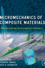 Micromechanics of Composite Materials af Jacob (Professor Emeritus Aboudi