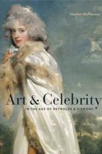 Art and Celebrity in the Age of Reynolds and Siddons af Heather (University of Alabama) McPherson