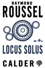 Locus Solus af Raymond Roussel
