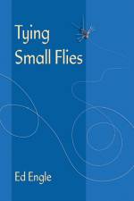 Tying Small Flies af Ed Engle