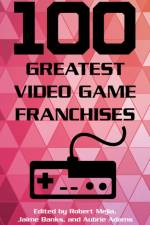 100 Greatest Video Game Franchises