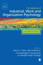The SAGE Handbook of Industrial, Work & Organizational Psychology