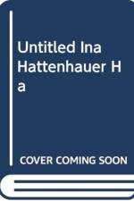 UNTITLED INA HATTENHAUER HA af INA HATTENHAUER