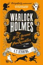 Warlock Holmes: The Hell-Hound of the Baskervilles af G.S. Denning