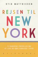 Rejsen til New York af Stig Matthiesen