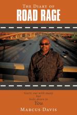 The Diary of Road Rage af Marcus Davis