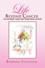 Life Beyond Cancer af Barbara Ferguson