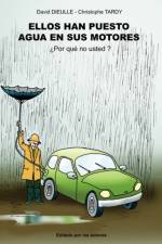 Ellos han puesto agua en sus motores, ?Por que no Usted? af Christophe Tardy
