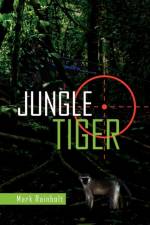 Jungle Tiger af Mark Rainbolt