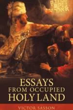 Essays from Occupied Holy Land