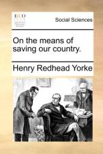 On the Means of Saving Our Country.