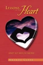 Lessons of the Heart af Amanda Clark