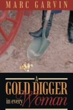 A Gold Digger in Every Woman af Marc Garvin