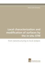 Local Characterization and Modification of Surfaces by the In-Situ STM af Felice Carlo Simeone