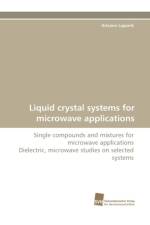 Liquid Crystal Systems for Microwave Applications af Artsiom Lapanik