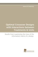 Optimal Crossover Designs with Interactions between Treatments & Units af Andrea M Bludowsky