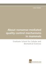 About Nonsense-Mediated Quality Control Mechanisms in Mammals af Lukas Stalder