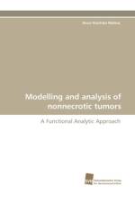 Modelling and Analysis of Nonnecrotic Tumors af Anca-Voichita Matioc
