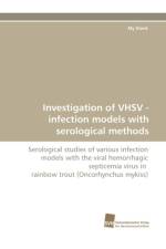 Investigation of VHSV - infection models with serological methods af My Klenk