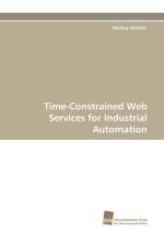 Time-Constrained Web Services for Industrial Automation af Markus Mathes