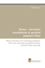 Stress - structure correlations in grafted polymer films af Lenz Sebastian