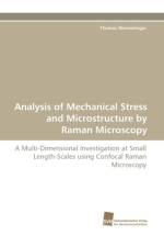 Analysis of Mechanical Stress and Microstructure by Raman Microscopy af Wermelinger Thomas