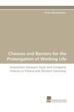 Chances and Barriers for the Prolongation of Working Life af Paula Aleksandrowicz