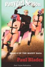 Ponygirl Season- Book Six of the Maddy Saga af Paul Blades