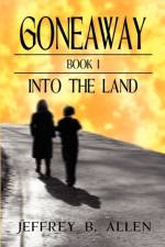 Gone Away Into the Land af Jeffrey B Allen