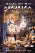 The Sacred Breaths of Arasatma af Almine