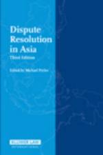 Dispute Resolution in Asia af Michael Pryles
