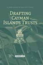 Drafting Cayman Islands Trusts af James Kessler QC