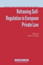 Reframing Self-Regulation in European Private Law