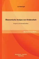 OEkonomische Analyse von Kinderarbeit af Jan Wettengel