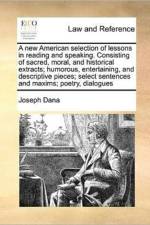 A new American selection of lessons in reading and speaking. Consisting of sacred, moral, and historical extracts; humorous, entertaining, and descrip af Joseph Dana