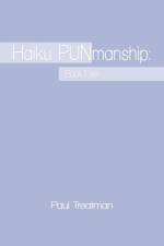 Haiku PUNmanship af Paul Treatman