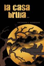 La Casa Bruja af Ascension C Rodriguez
