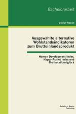 Ausgewahlte alternative Wohlstandsindikatoren zum Bruttoinlandsprodukt af Stefan Nocon