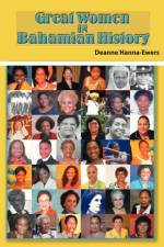 Great Women in Bahamian History af Deanne Hanna-Ewers