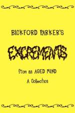 Excrements af Bickford Parker