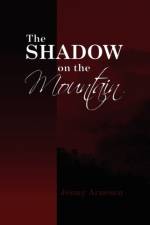 The Shadow on the Mountain af Jenny Arnesen