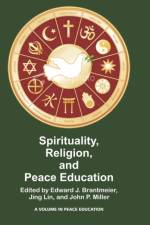 Spirituality, Religion, and Peace Education